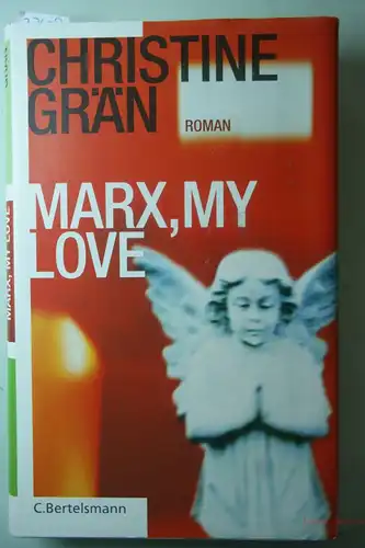 Grän, Christine: Marx, my love