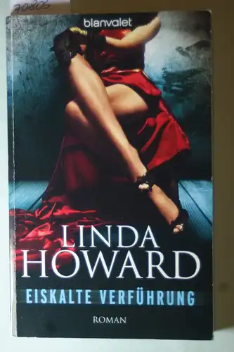 Howard, Linda: Eiskalte Verführung