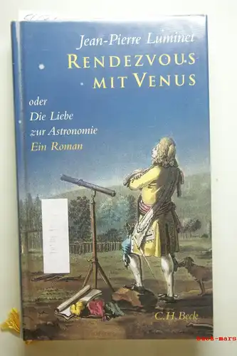 Luminet, Jean-Pierre und Annette Lallemand: Rendezvous mit Venus oder die Liebe zur Astronomie