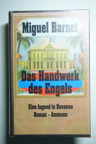 Barnet, Miguel: Das Handwerk des Engels.