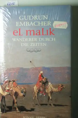 Embacher, Gudrun: El Malik. Wanderer durch die Zeiten