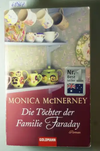 McInerney, Monica und Astrid [Übers.] Mania: Die Töchter der Familie Faraday : Roman. Aus dem Engl. von Astrid Mania