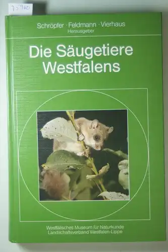 , Schröpfer, Feldmann und Vierhaus : Die Säugetiere Westfalens
