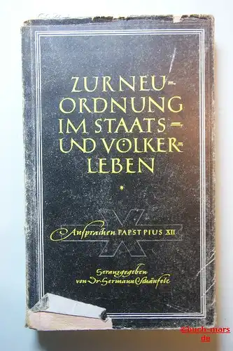 Dr. Schäufele, Hermann: Zur Neuordnung im Staats- und Völkerleben (Ansprachen Papst Pius XII.)