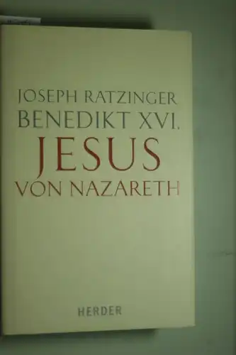 Joseph, Ratzinger: Von der Taufe im Jordan bis zur Verklärung (Jesus von Nazareth, Band 1)