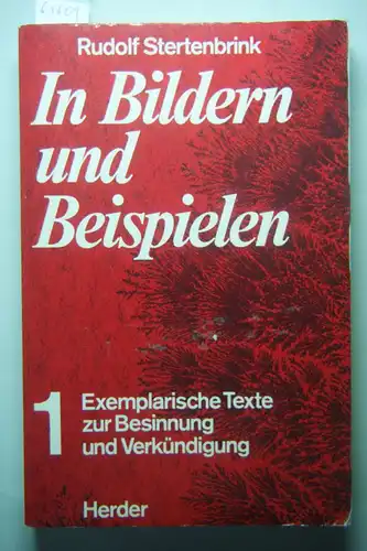 Stertenbrink, Rudolf: In Bildern und Beispielen. Exemplarische Texte zur Besinnung und Verkündigung 1