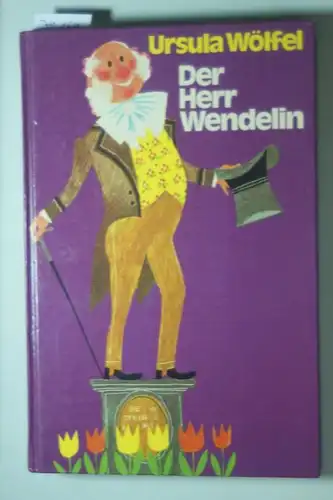 Wölfel, Ursula: Der Herr Wendelin.