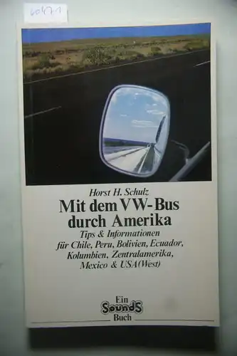 Schulz, Horst H.: Mit dem VW-Bus durch Amerika