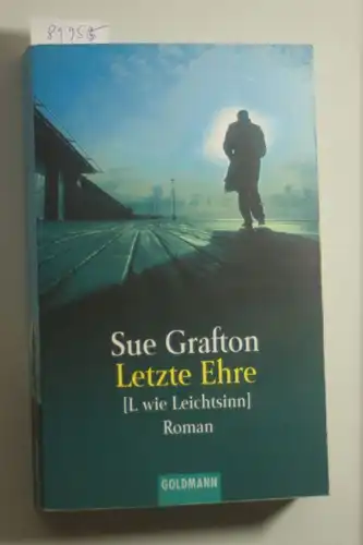 Grafton, Sue: Letzte Ehre