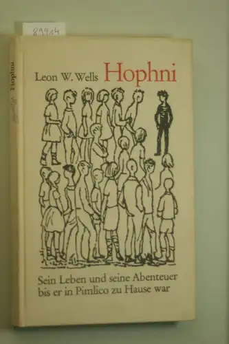 Wells Leon W.: Hophni - Sein Leben und seine Abenteuer bis er in Pimlico zu Hause war