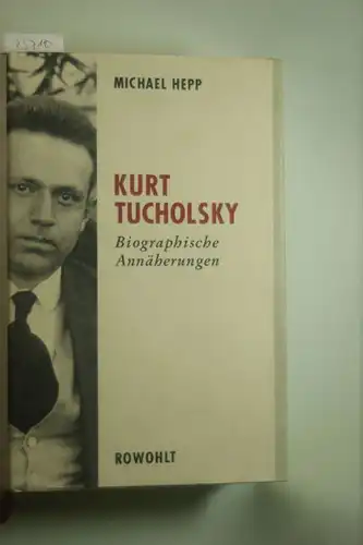 Hepp, Michael: Kurt Tucholsky