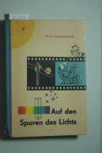 Olaf Kannenberg: Auf den Spuren des Lichts.