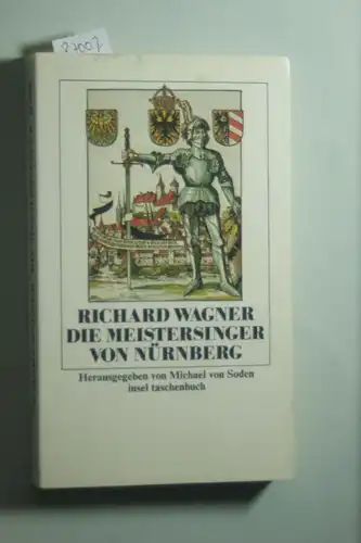 Soden, Michael von und Richard Wagner: Die Meistersinger von Nürnberg.