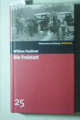 William, Faulkner: Die Freistatt. Roman. SZ-Bibliothek Band 25