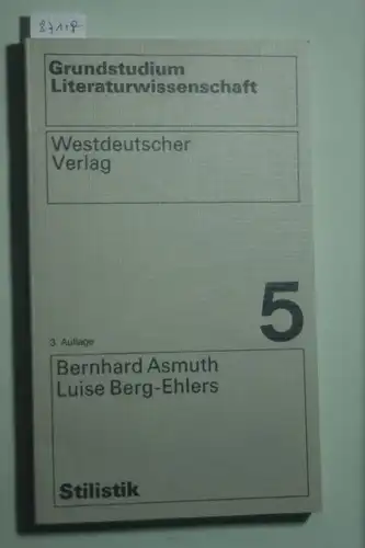 Asmuth, Bernhard: Stilistik (Grundstudium Literaturwissenschaft) (German Edition)