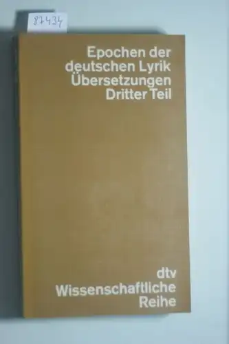 Killy, Walther: Epochen der deutschen Lyrik. Übersetzungen III. (Bd. 10/III)