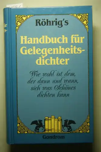 Röhrig, Georg: Röhrig`s Handbuch für Gelegenheitsdichter
