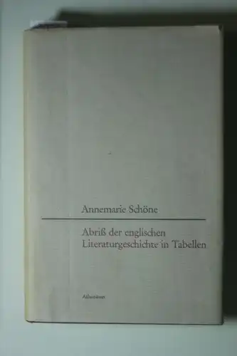 Schöne, Annemarie: Abriss der englischen Literaturgeschichte in Tabellen