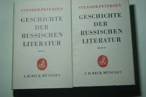 Stender-Petersen, Adolf und Wilhelm Krämer: Geschichte der russischen Literatur in 2 Bänden Aus d. Dän. ins Dt. übers. von Wilhelm Krämer