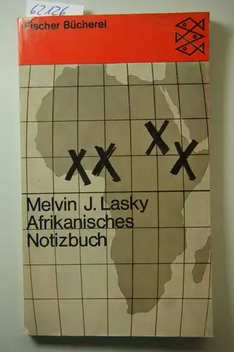 Lasky, Melvin J.: Afrikanisches Notizbuch