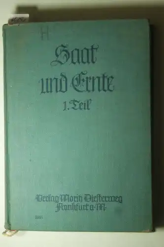 Streuber, Albert: Saat und Ernte: Deutsches Lesebuch für die höheren Schulen Hessens. Erster Teil, hrsg. v. Georg Faber, Philipp Krämer, Albert Streuber.