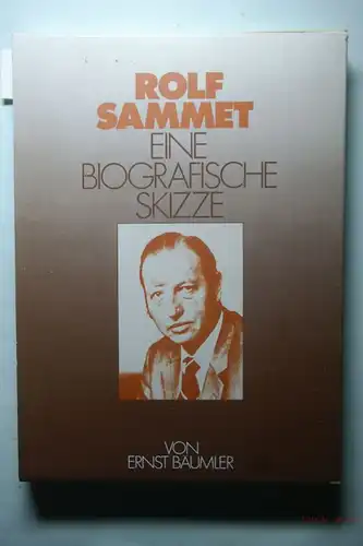 Bäumler, Ernst: Rolf Sammet. Eine biografische Skizze
