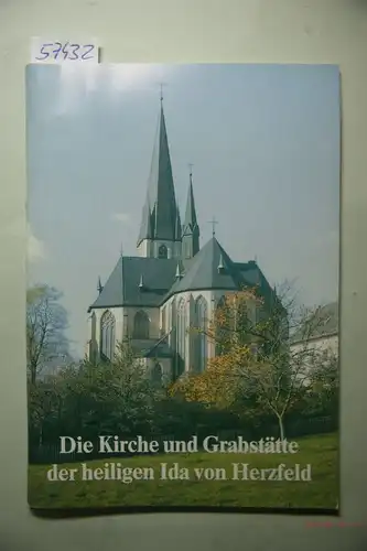 Hillmann, Clemens: Die Kirche und Grabstätte der heiligen Ida von Herzfeld.