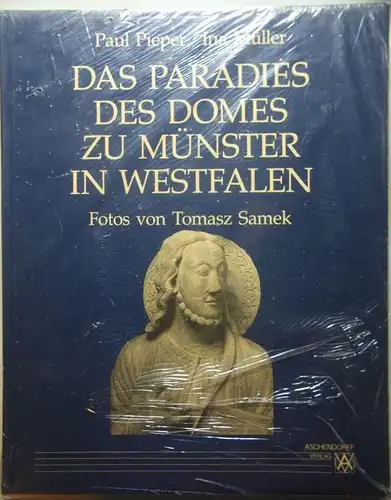 Pieper, Paul und Ina Müller: Das Paradies des Domes zu Münster in Westfalen