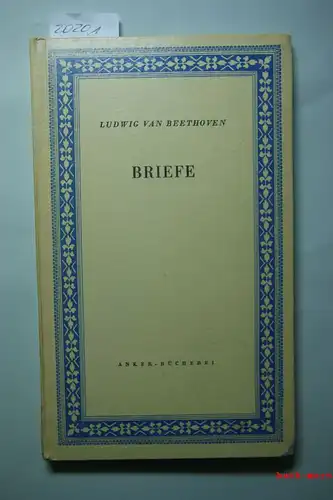 Beethoven, Ludwig van: Briefe.