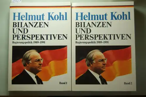 Kohl, Helmut: Bilanzen und Perspektiven Regierungspolitik 1989-1991, Band 1 und 2,