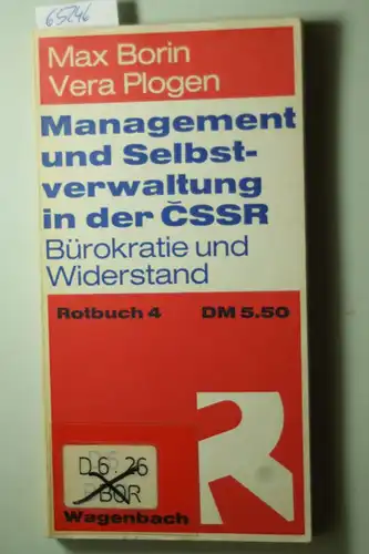Borin, Max: Management und Selbstverwaltung in der CSSR : Bürokratie u. Widerstand. [Von] ; Vera Plogen