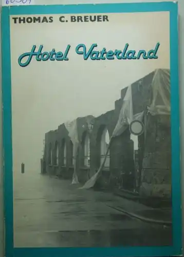 Breuer, Thomas C.: Hotel Vaterland.