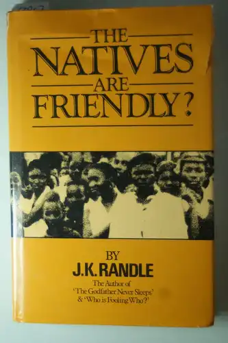 J. K. Randle: The natives are friendly?