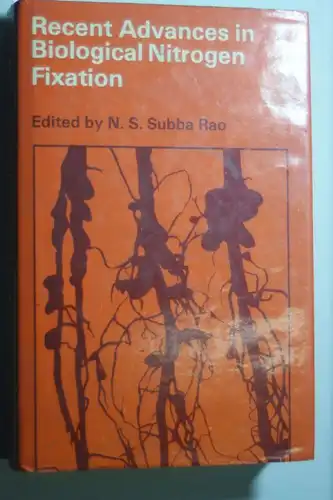 Rao, N.S.Subba: Recent Advances in Biological Nitrogen Fixation. Ed by N.S. Subba Rao
