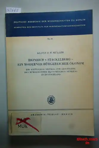 Müller, Klaus O. W.: Heinrich v. Stackelberg - ein moderner bürgerlicher Ökonom. Ein kritischer Beitrag zur Geschichte des bürgerlichen ökonomischen Denkens in Deutschland.