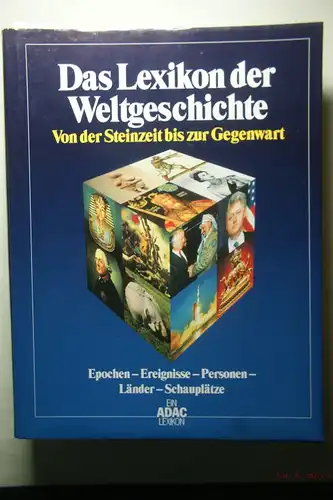 Hrsg. Lexikon-Institut Bertelsmann: Das Lexikon der Weltgeschichte. Von der Steinzeit bis zur Gegenwart.