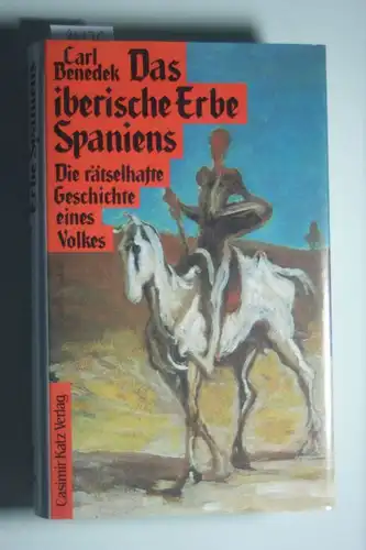 Benedek, Carl: Das iberische Erbe Spaniens: Die rätselhafte Geschichte eines Volkes