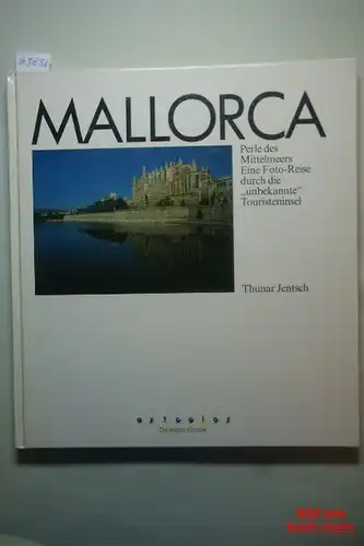 Jentsch, Thunar: Mallorca. Perle des Mittelmeers