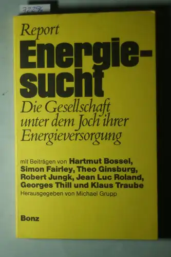 Michael, Grup: Energiesucht - die Gesellschaft unter dem Joch ihrer Energieversorgung