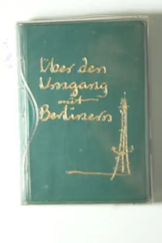 Flemming, Hans: Über den Umgang mit Berlinern. Eine Plauderei.