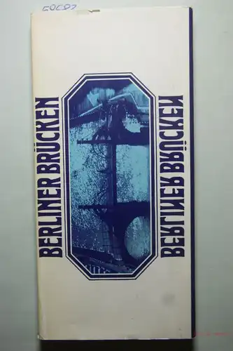 Gabriele, Boldt und Stave Hans-Joachim: Berliner Brücken