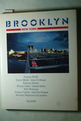 Fuchs, Wolfgang F., Thomas Wolfe Henry Miller u. a.: Brooklyn, New York. Mit einer literarischen Anthologie.