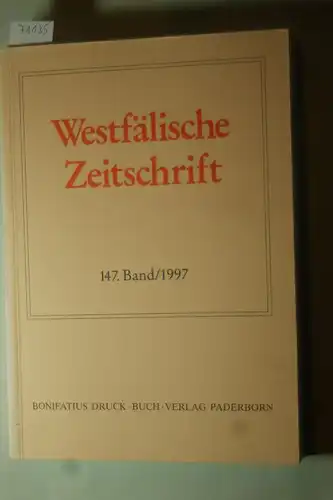 Behr, Hans-Joachim; Hohmann Friedrich Gerhard (Hrsg.): Westfälische Zeitschrift - Zeitschrift für vaterländische Geschichte und Altertumskunde - 147. Band - 1997