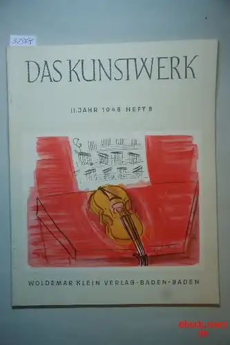 Das Kunstwerk. 2. Jahr Heft 8, Monatschrift über alle Gebiete der bildenden Kunst.