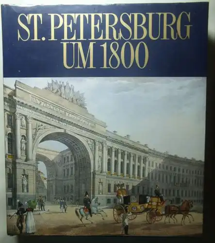 Alekseeva, Aleksandra: St. Petersburg um 1800