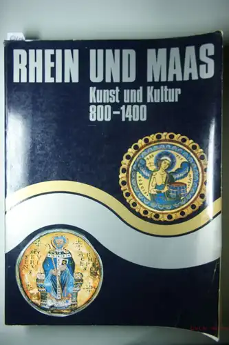 Anton Legner (Hrsg.): Rhein und Maas. Kunst und Kultur 800 - 1400. Eine Ausstellung des Schnütgenmuseums der Stadt Köln und der belgischen Ministerien für französische und niederländische Kultur.