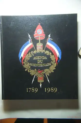 (Bourgine, Jerome) und Idde Gerard Desquesses: Agenda du Bicentenaire 1789-1989