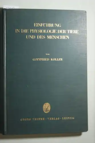 Koller, Gottfried: Einführung in die Physiologie der Tiere und des Menschen,