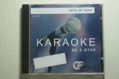 Karaoke-Be, a Star-Hits of 2004 (CD+G): Can`t wait until tonight, Perfekte Welle, Come on over, Mensch, Für dich..