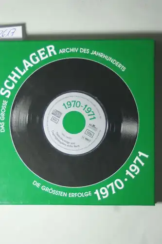 Ottmann, Barbara (Projektleitung und Bildredaktion): Das grosse Schlager Archiv des Jahrhunderts - Die grössten Erfolge 1970-1971